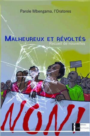 Malheureux et révoltés