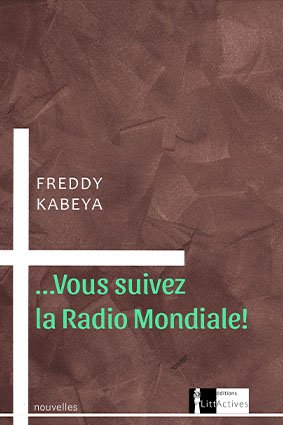 Vous suivez la Radio Mondiale!